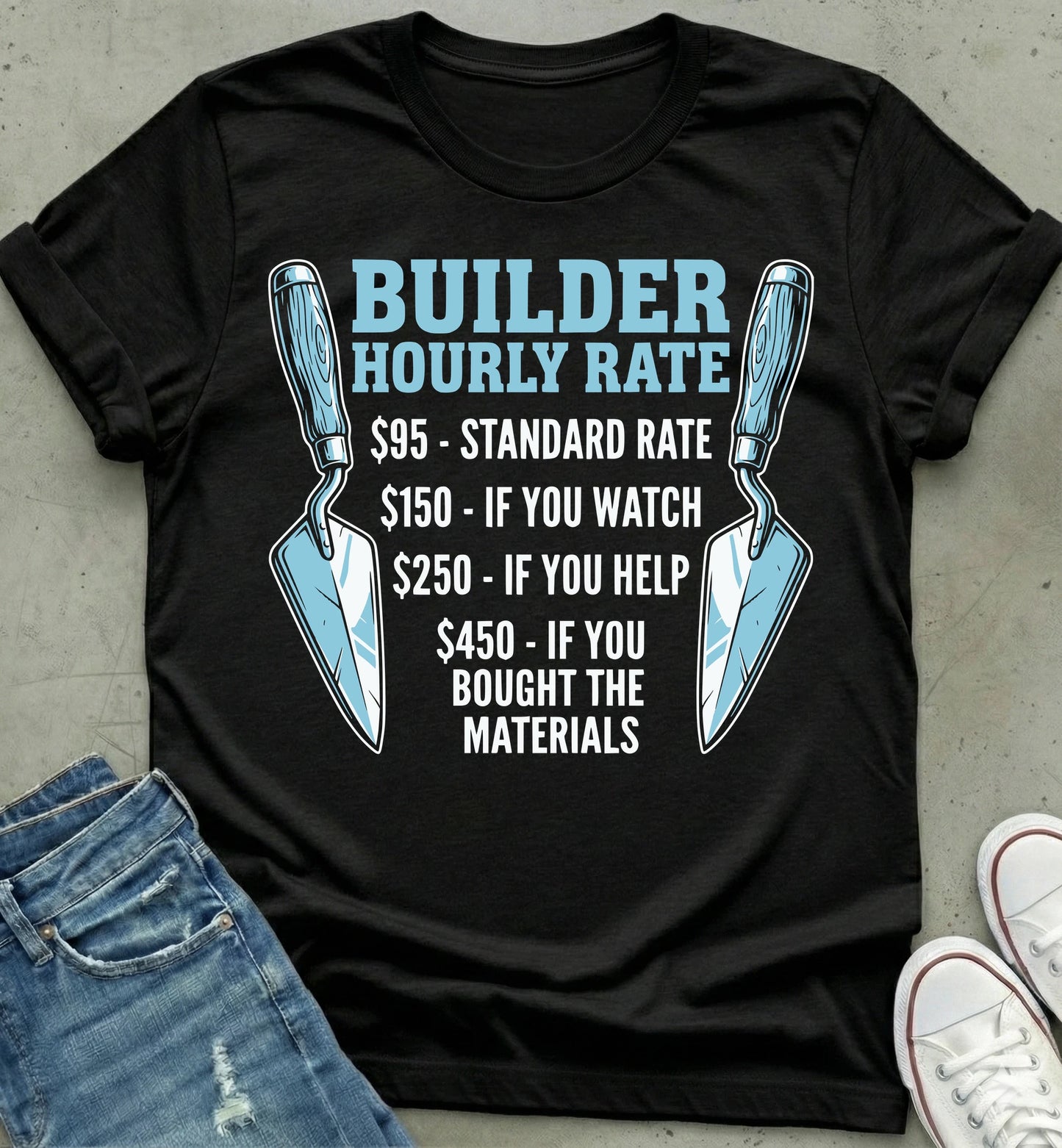 Builder Hourly Rate T-Shirt