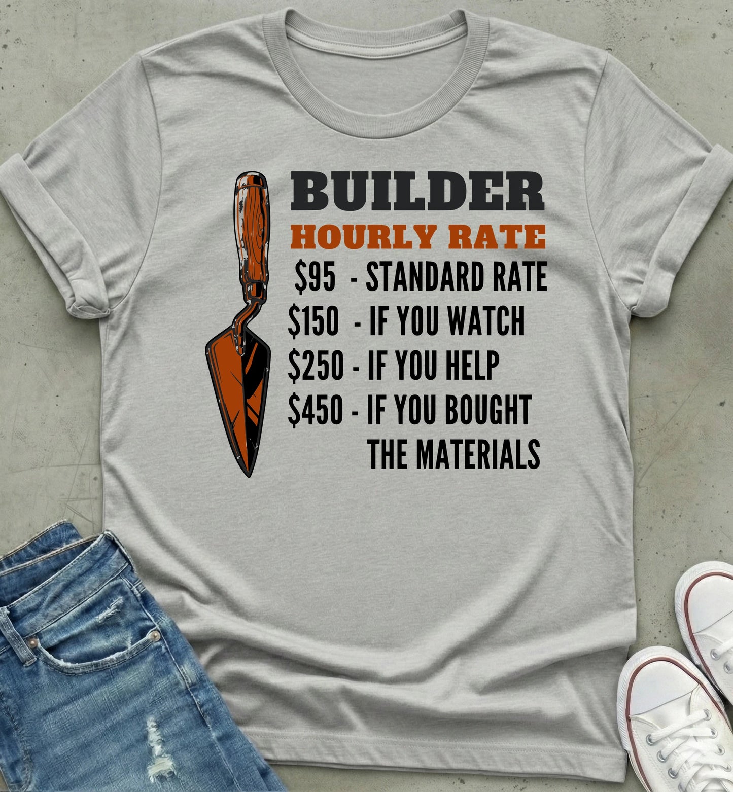 Builder Hourly Rate T-Shirt