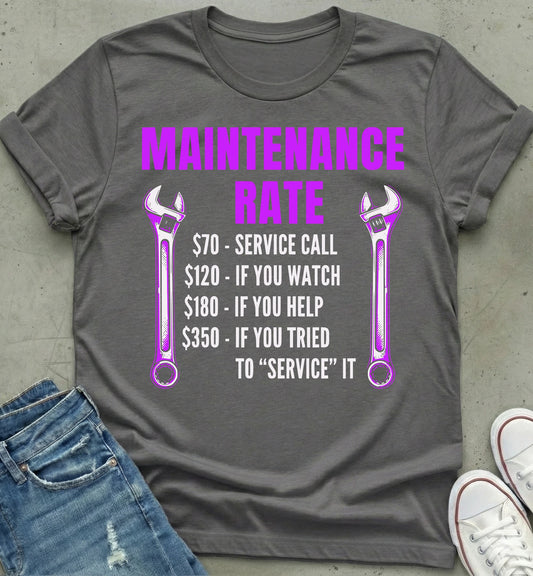 Maintenance Rate T-Shirt