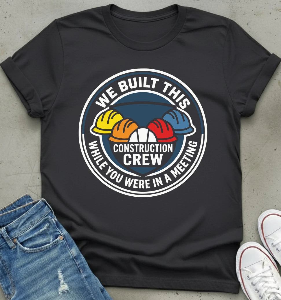 "We Built This" Construction Crew Badge