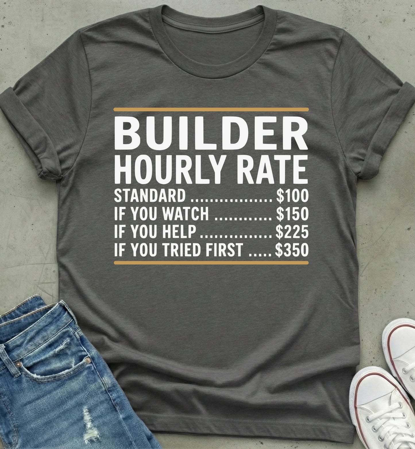 Builder Hourly Rate Shirt