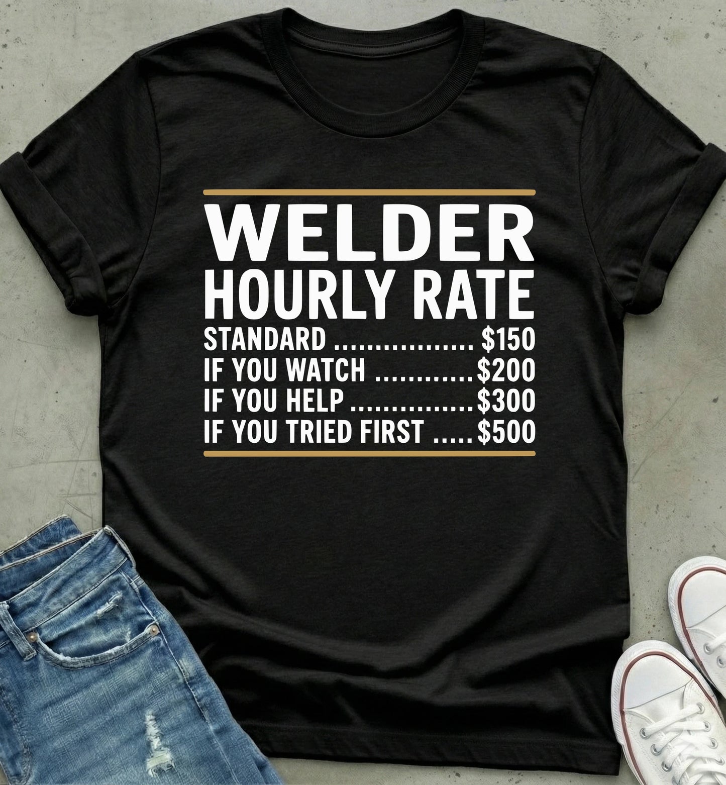 Welder Hourly Rate Humor Shirt