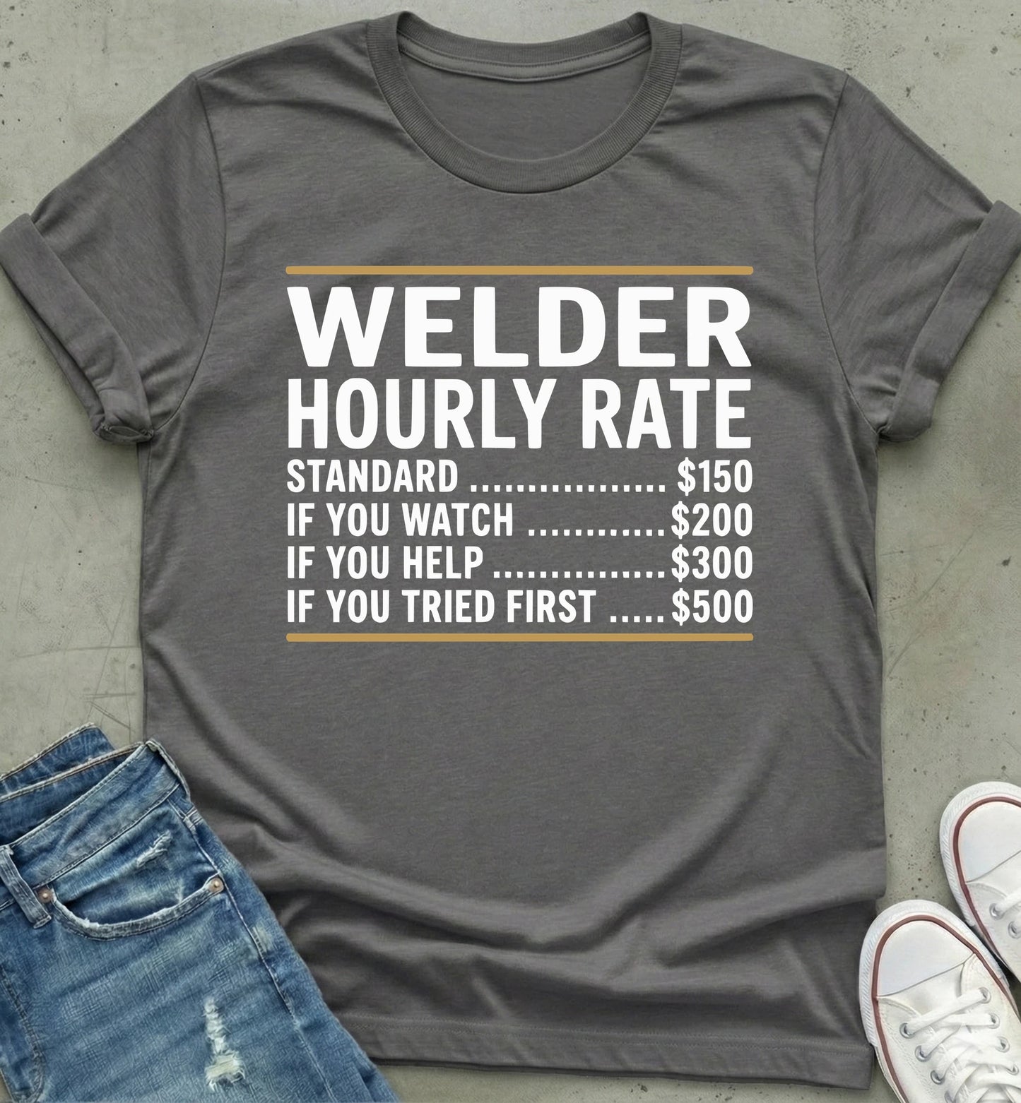 Welder Hourly Rate Humor Shirt