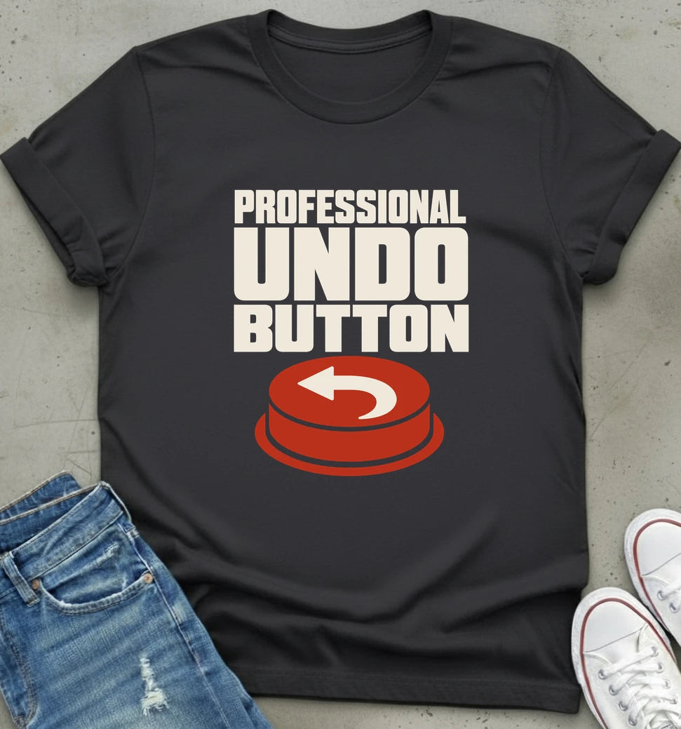 Professional Undo Button T-Shirt