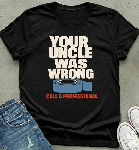 "Call a Professional" T-Shirt