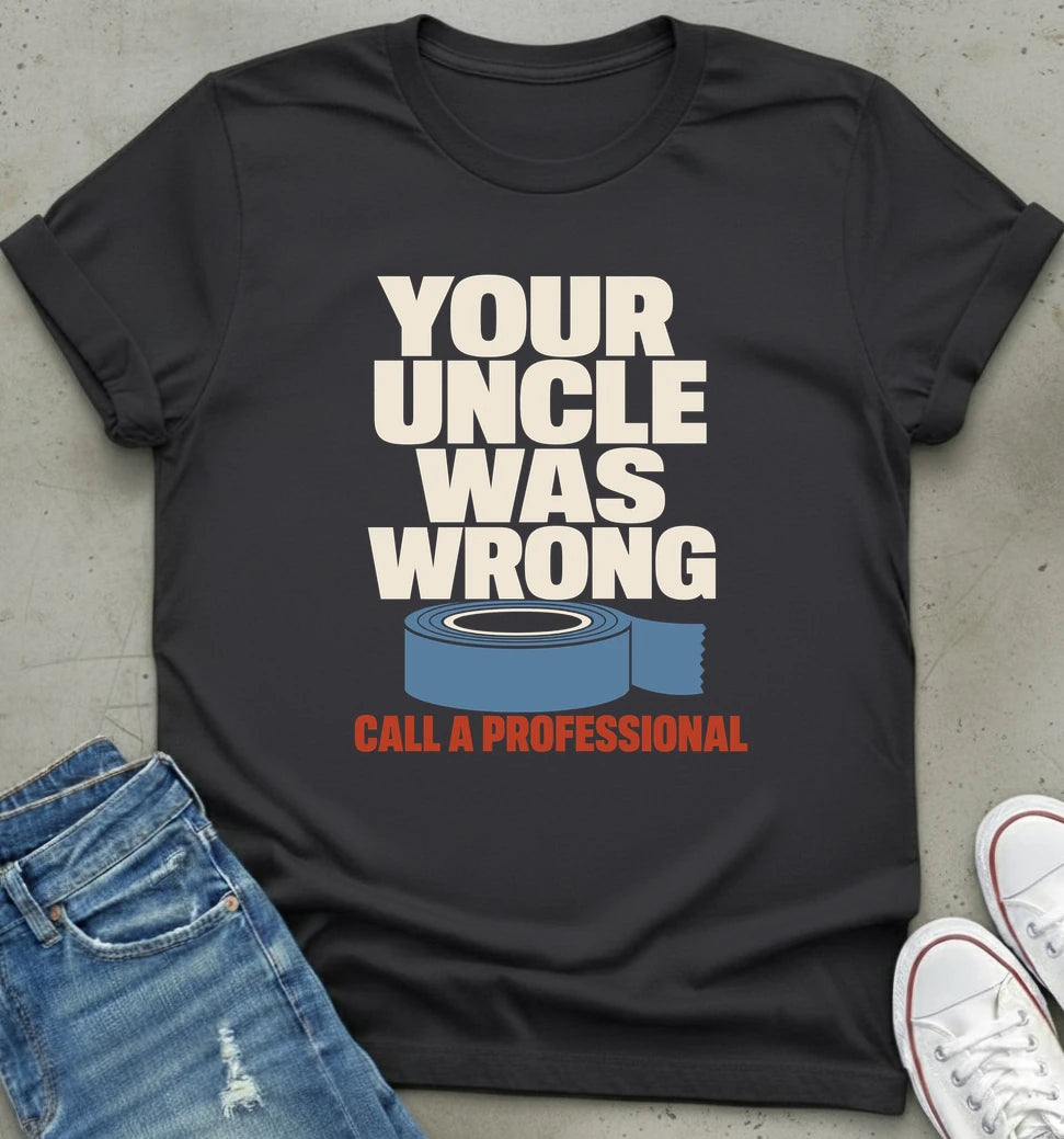 "Call a Professional" T-Shirt