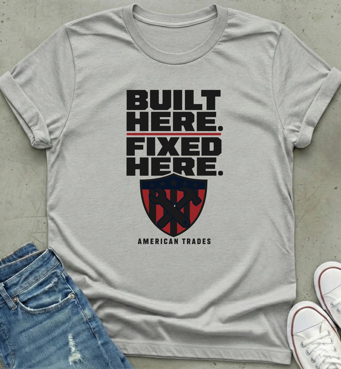 Built Here Fixed Here T-Shirt