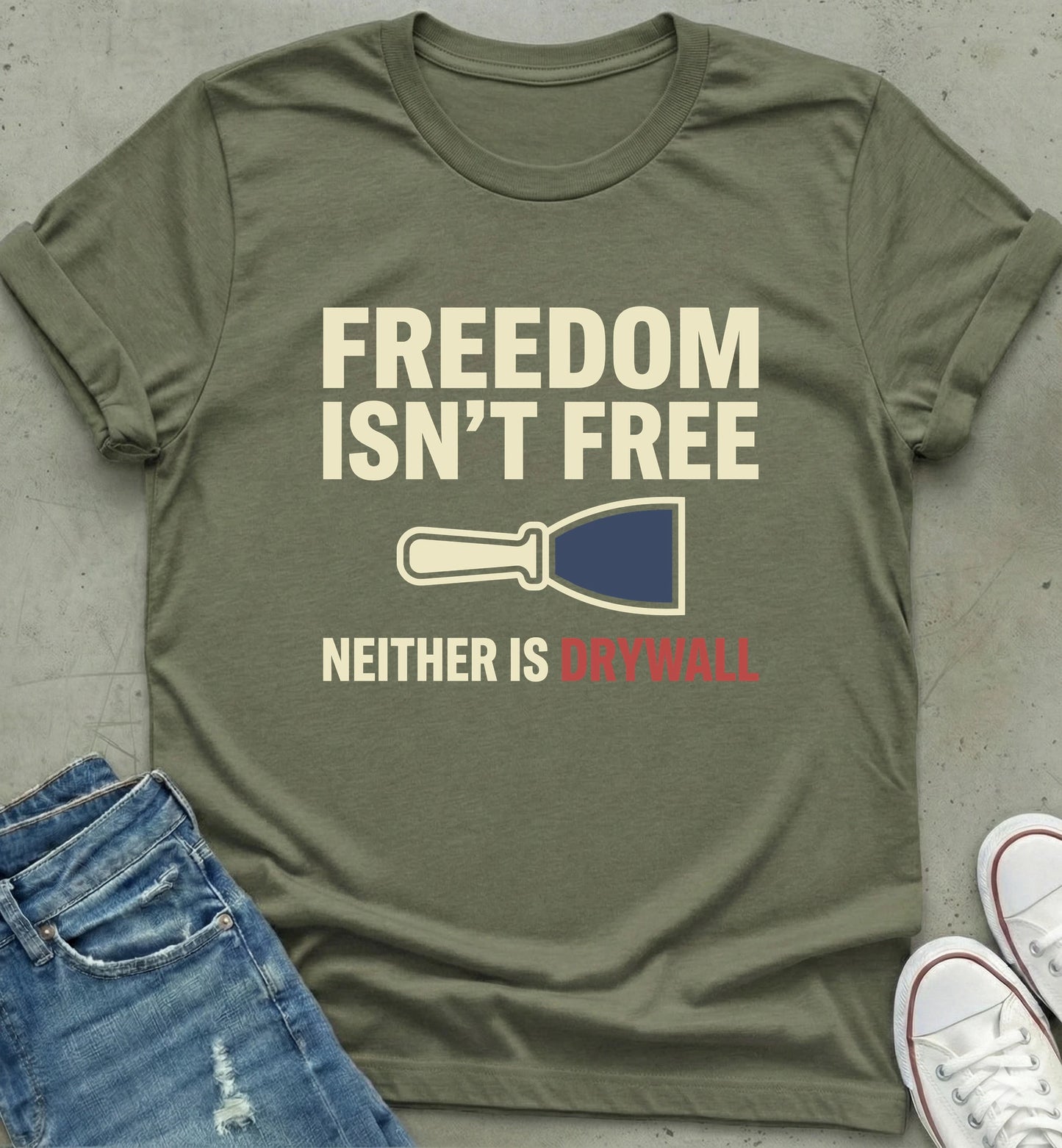 "Freedom Isn't Free Drywall Tee"