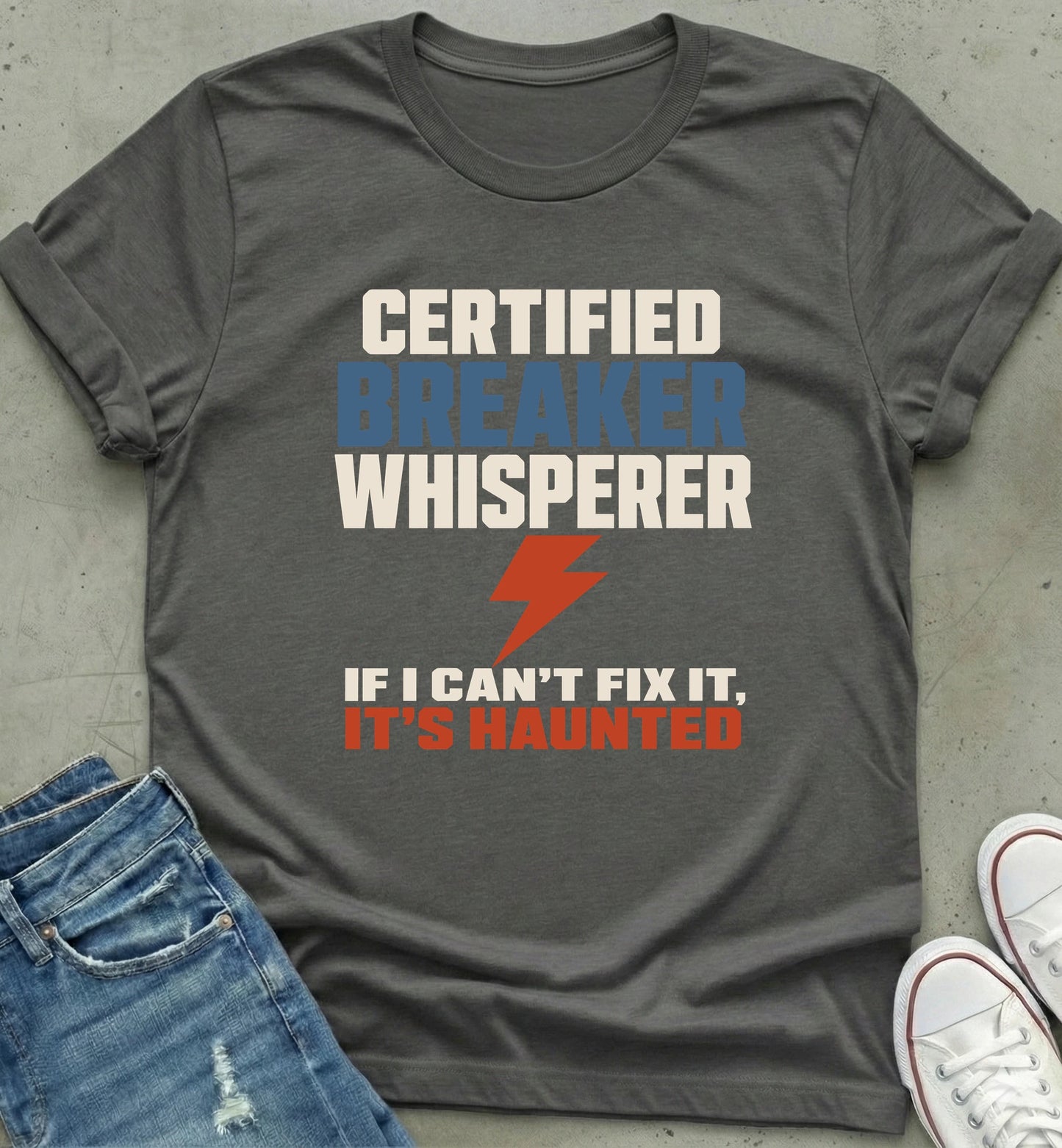 Certified Breaker Whisperer T-Shirt