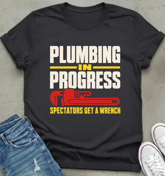 Plumbing in Progress Tee