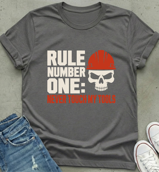 "Rule Number One" Workman's Tee
